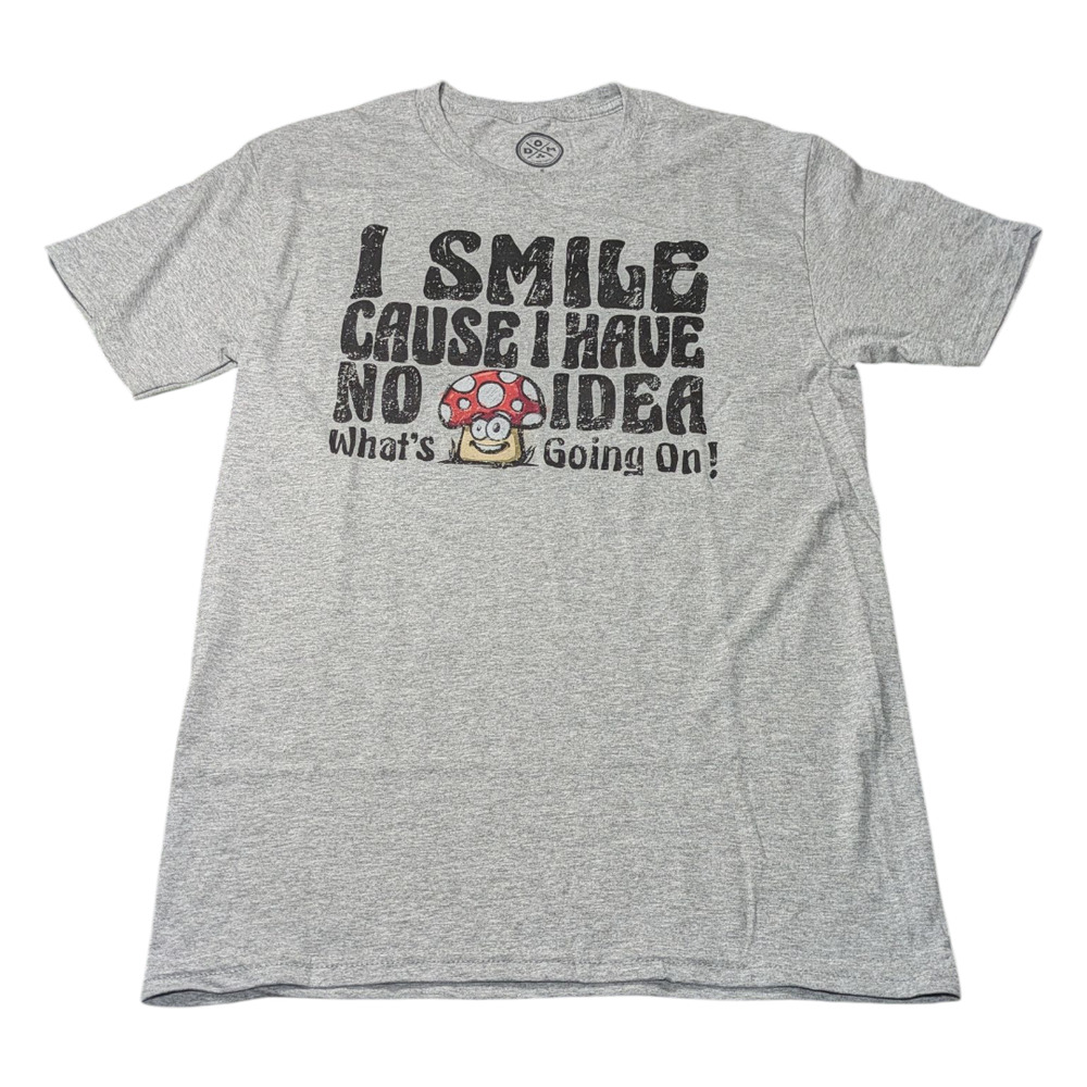 Men's Mushroom Shirt Size S "I SMILE CAUSE I HAVE NO IDEA What's Going On!" NWOT